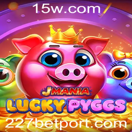 JManiaLuckyPyggs: Descubra a Nova Sensação do Entretenimento com 227bet